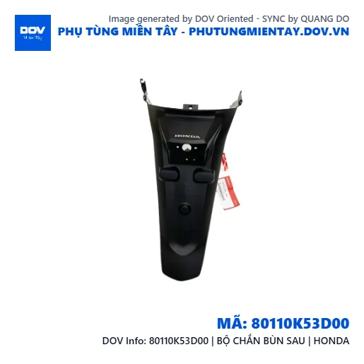 80110K53D00 | BỘ CHẮN BÙN SAU | HONDA  — 80110K53D00