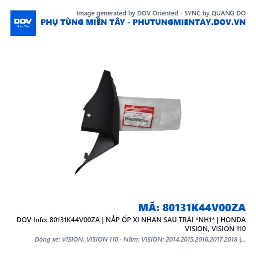 80131K44V00ZA | NẮP ỐP XI NHAN SAU TRÁI *NH1* | HONDA VISION, VISION 110 — 80131K44V00ZA