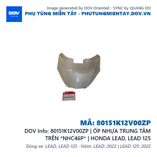 80151K12V00ZP | ỐP NHỰA TRUNG TÂM TRÊN *NHC46P* | HONDA LEAD, LEAD 125 — 80151K12V00ZP
