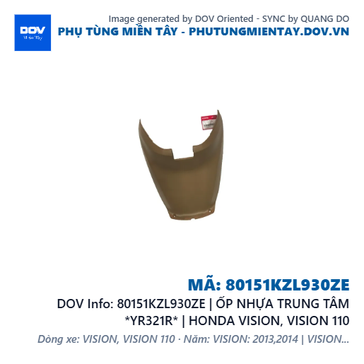 80151KZL930ZE | ỐP NHỰA TRUNG TÂM *YR321R* | HONDA VISION, VISION 110 — 80151KZL930ZE