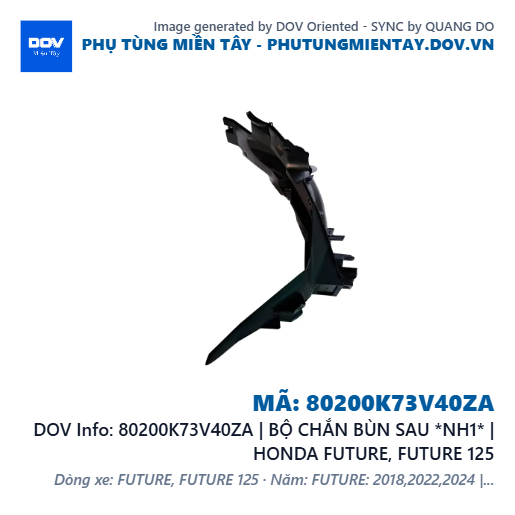 80200K73V40ZA | BỘ CHẮN BÙN SAU *NH1* | HONDA FUTURE, FUTURE 125 — 80200K73V40ZA