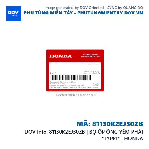 81130K2EJ30ZB | BỘ ỐP ỐNG YẾM PHẢI *TYPE1* | HONDA  — 81130K2EJ30ZB