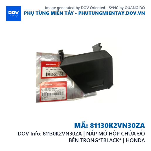 81130K2VN30ZA | NẮP MỞ HỘP CHỨA ĐỒ BÊN TRONG*TBLACK* | HONDA  — 81130K2VN30ZA