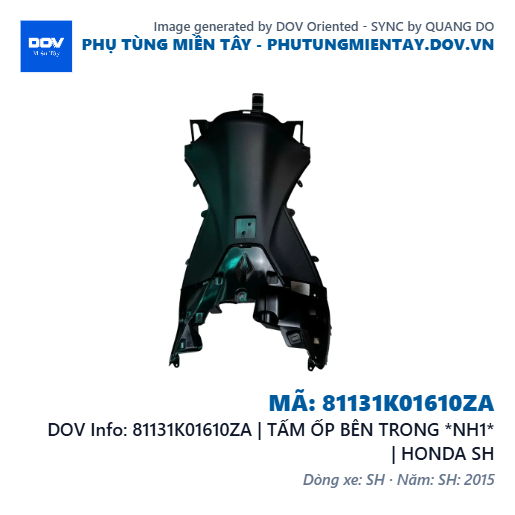 81131K01610ZA | TẤM ỐP BÊN TRONG *NH1* | HONDA SH — 81131K01610ZA