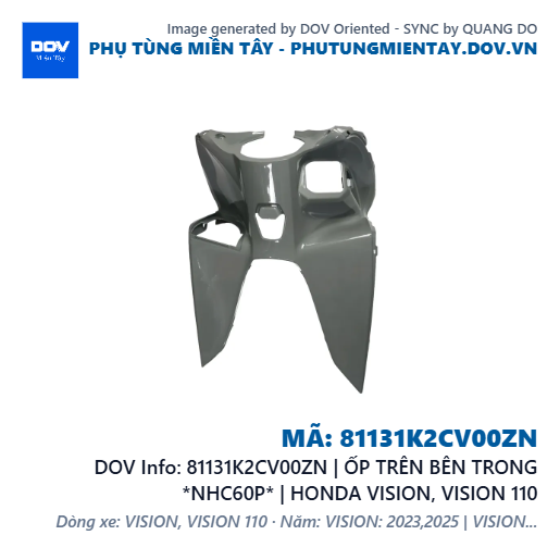 81131K2CV00ZN | ỐP TRÊN BÊN TRONG *NHC60P* | HONDA VISION, VISION 110 — 81131K2CV00ZN