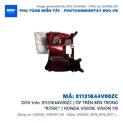 81131K44V00ZC | ỐP TRÊN BÊN TRONG *R350C* | HONDA VISION, VISION 110 — 81131K44V00ZC