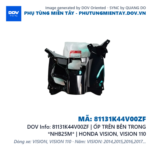 81131K44V00ZF | ỐP TRÊN BÊN TRONG *NHB25M* | HONDA VISION, VISION 110 — 81131K44V00ZF