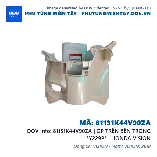 81131K44V90ZA | ỐP TRÊN BÊN TRONG *Y229P* | HONDA VISION — 81131K44V90ZA