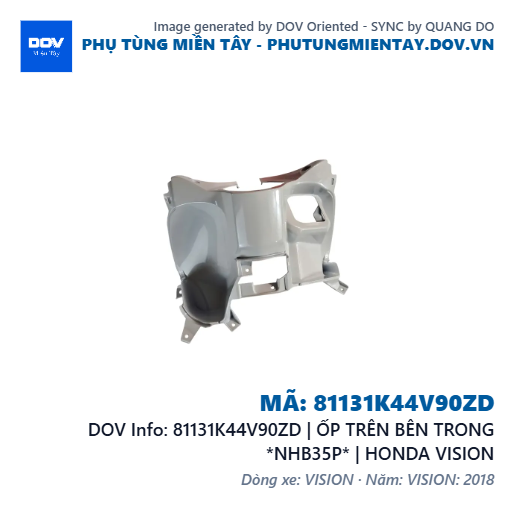 81131K44V90ZD | ỐP TRÊN BÊN TRONG *NHB35P* | HONDA VISION — 81131K44V90ZD