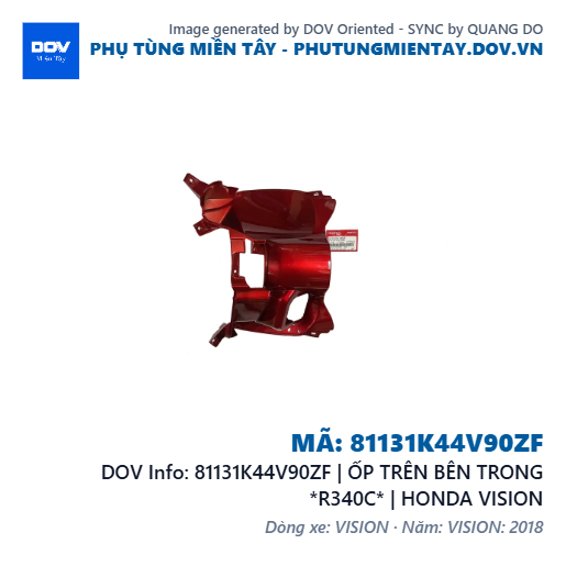 81131K44V90ZF | ỐP TRÊN BÊN TRONG *R340C* | HONDA VISION — 81131K44V90ZF