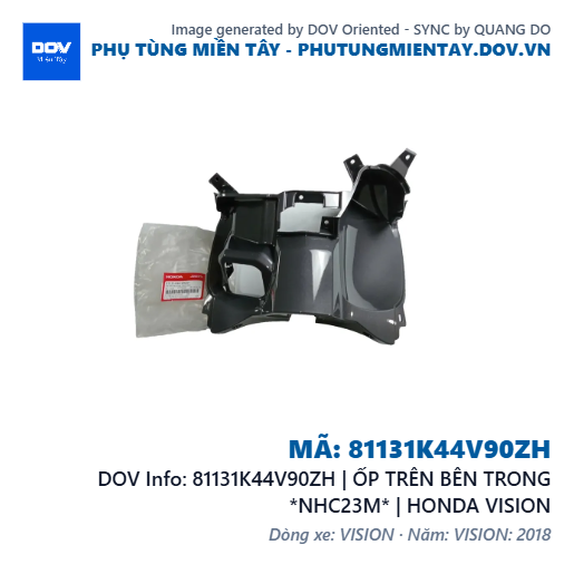 81131K44V90ZH | ỐP TRÊN BÊN TRONG *NHC23M* | HONDA VISION — 81131K44V90ZH