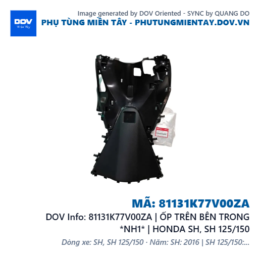 81131K77V00ZA | ỐP TRÊN BÊN TRONG *NH1* | HONDA SH, SH 125/150 — 81131K77V00ZA