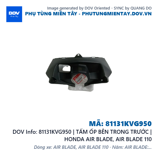 81131KVG950 | TẤM ỐP BÊN TRONG TRƯỚC | HONDA AIR BLADE, AIR BLADE 110 — 81131KVG950