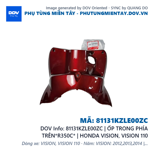 81131KZLE00ZC | ỐP TRONG PHÍA TRÊN*R350C* | HONDA VISION, VISION 110 — 81131KZLE00ZC