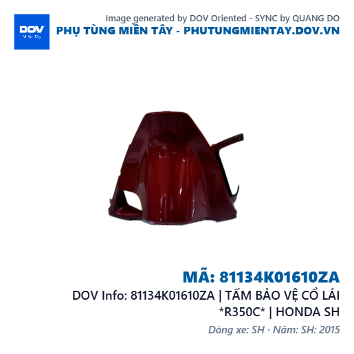 81134K01610ZA | TẤM BẢO VỆ CỔ LÁI *R350C* | HONDA SH — 81134K01610ZA