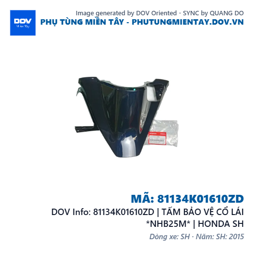81134K01610ZD | TẤM BẢO VỆ CỔ LÁI *NHB25M* | HONDA SH — 81134K01610ZD