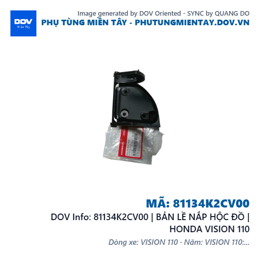 81134K2CV00 | BẢN LỀ NẮP HỘC ĐỒ | HONDA VISION 110 — 81134K2CV00