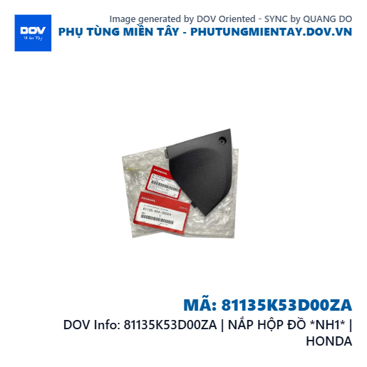 81135K53D00ZA | NẮP HỘP ĐỒ *NH1* | HONDA — 81135K53D00ZA