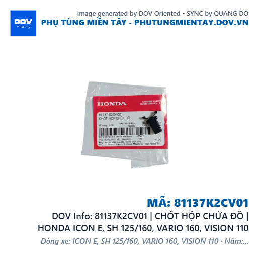 81137K2CV01 | CHỐT HỘP CHỨA ĐỒ | HONDA ICON E, SH 125/160, VARIO 160, VISION 110 — 81137K2CV01