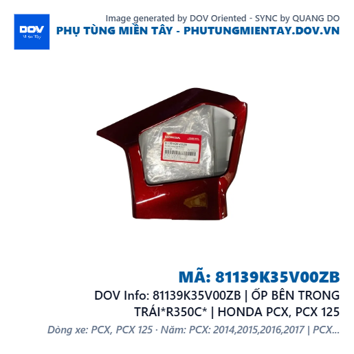 81139K35V00ZB | ỐP BÊN TRONG TRÁI*R350C* | HONDA PCX, PCX 125 — 81139K35V00ZB