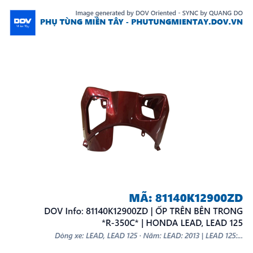 81140K12900ZD | ỐP TRÊN BÊN TRONG *R-350C* | HONDA LEAD, LEAD 125 — 81140K12900ZD