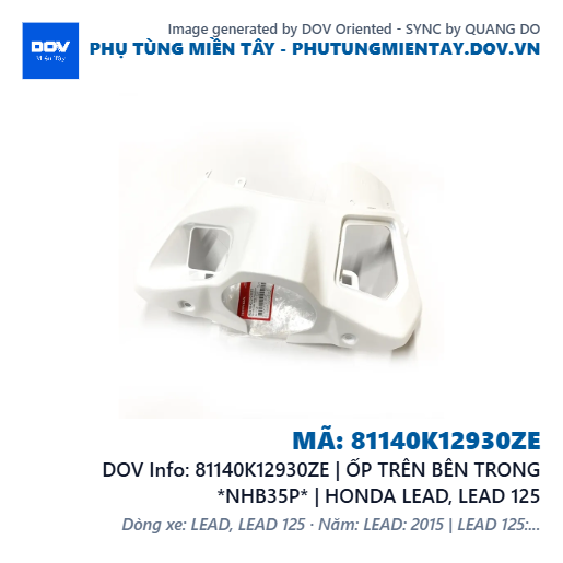 81140K12930ZE | ỐP TRÊN BÊN TRONG *NHB35P* | HONDA LEAD, LEAD 125 — 81140K12930ZE