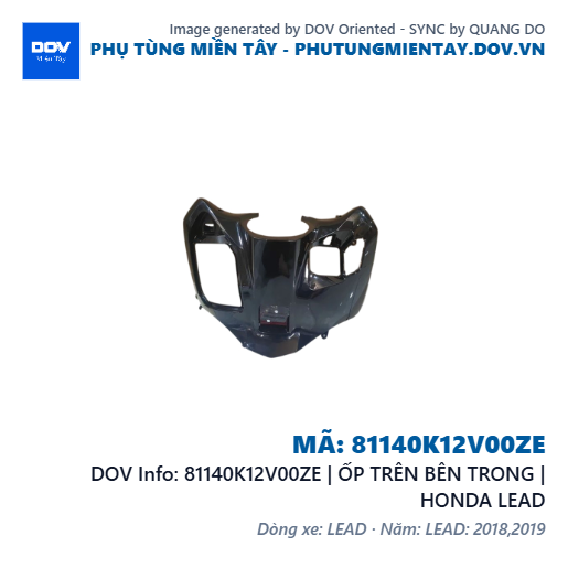 81140K12V00ZE | ỐP TRÊN BÊN TRONG | HONDA LEAD — 81140K12V00ZE
