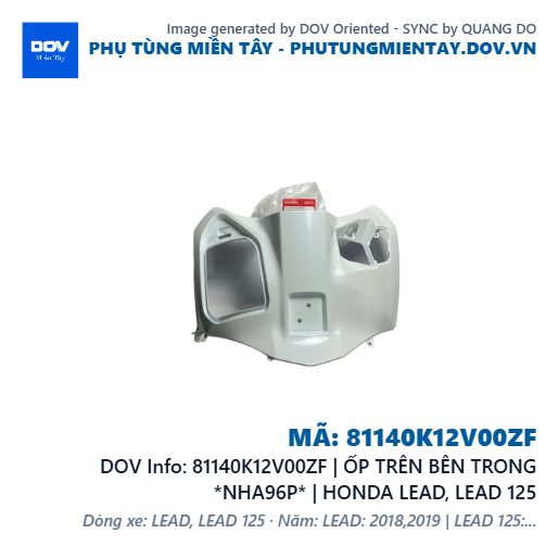 81140K12V00ZF | ỐP TRÊN BÊN TRONG *NHA96P* | HONDA LEAD, LEAD 125 — 81140K12V00ZF