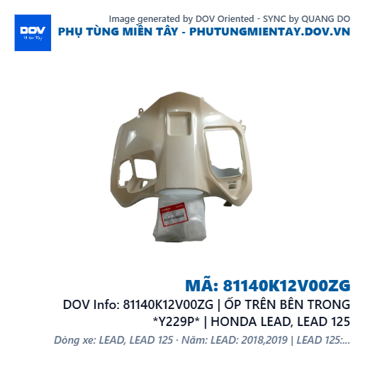 81140K12V00ZG | ỐP TRÊN BÊN TRONG *Y229P* | HONDA LEAD, LEAD 125 — 81140K12V00ZG