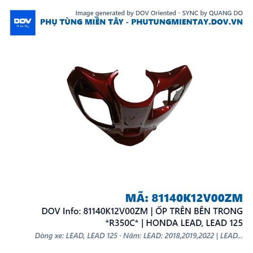 81140K12V00ZM | ỐP TRÊN BÊN TRONG *R350C* | HONDA LEAD, LEAD 125 — 81140K12V00ZM