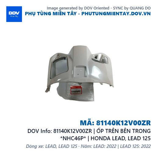 81140K12V00ZR | ỐP TRÊN BÊN TRONG *NHC46P* | HONDA LEAD, LEAD 125 — 81140K12V00ZR
