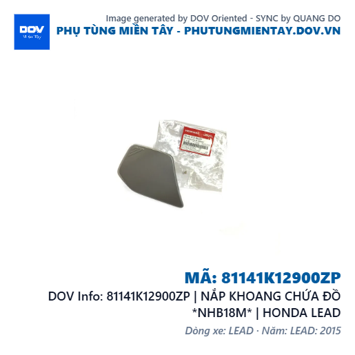 81141K12900ZP | NẮP KHOANG CHỨA ĐỒ *NHB18M* | HONDA LEAD — 81141K12900ZP