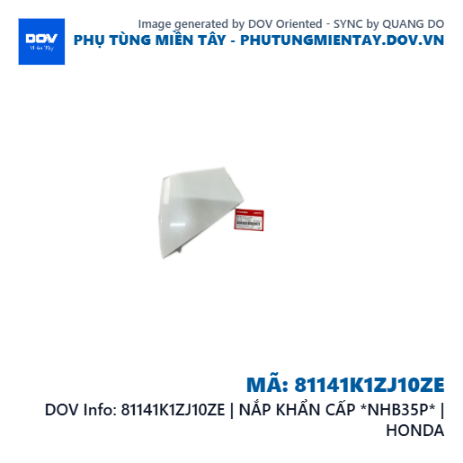 81141K1ZJ10ZE | NẮP KHẨN CẤP *NHB35P* | HONDA  — 81141K1ZJ10ZE