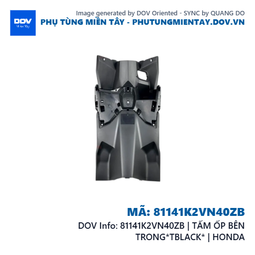 81141K2VN40ZB | TẤM ỐP BÊN TRONG*TBLACK* | HONDA  — 81141K2VN40ZB