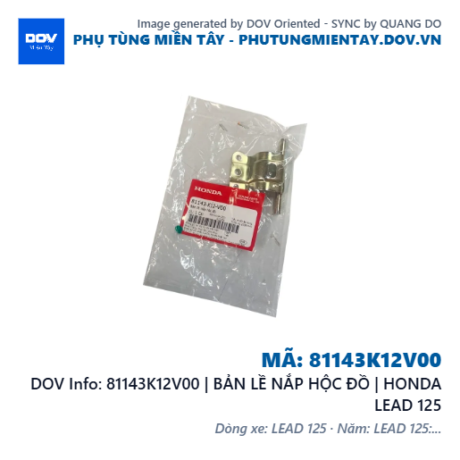 81143K12V00 | BẢN LỀ NẮP HỘC ĐỒ | HONDA LEAD 125 — 81143K12V00