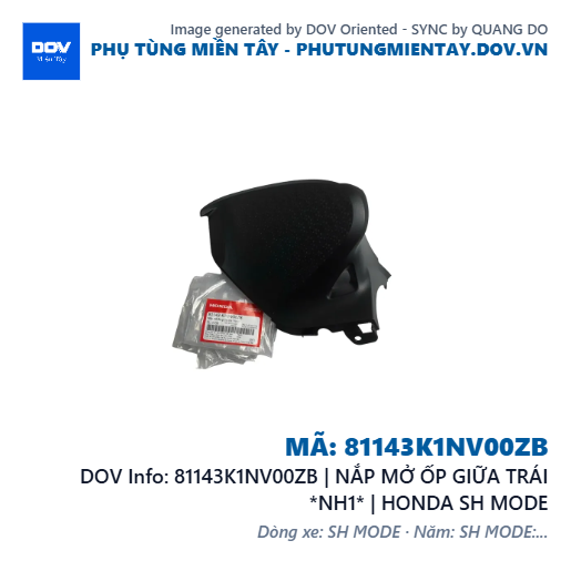 81143K1NV00ZB | NẮP MỞ ỐP GIỮA TRÁI *NH1* | HONDA SH MODE — 81143K1NV00ZB