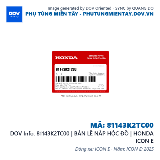 81143K2TC00 | BẢN LỀ NẮP HỘC ĐỒ | HONDA ICON E — 81143K2TC00