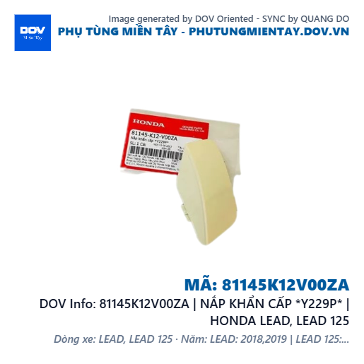 81145K12V00ZA | NẮP KHẨN CẤP *Y229P* | HONDA LEAD, LEAD 125 — 81145K12V00ZA