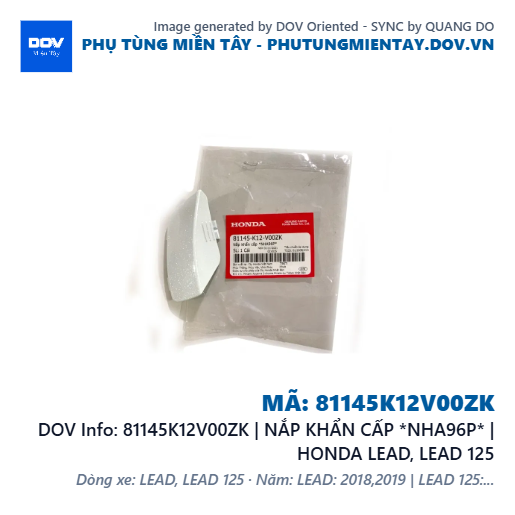 81145K12V00ZK | NẮP KHẨN CẤP *NHA96P* | HONDA LEAD, LEAD 125 — 81145K12V00ZK