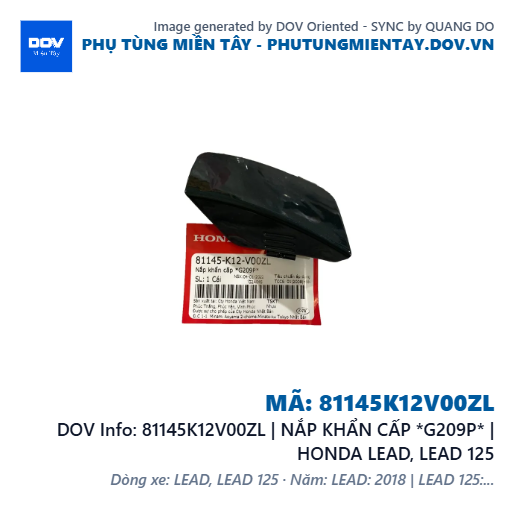 81145K12V00ZL | NẮP KHẨN CẤP *G209P* | HONDA LEAD, LEAD 125 — 81145K12V00ZL