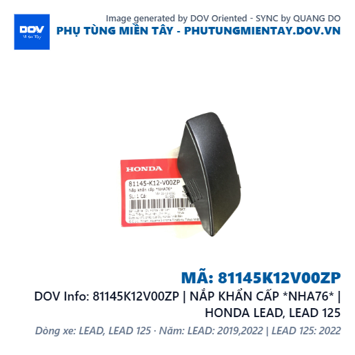 81145K12V00ZP | NẮP KHẨN CẤP *NHA76* | HONDA LEAD, LEAD 125 — 81145K12V00ZP