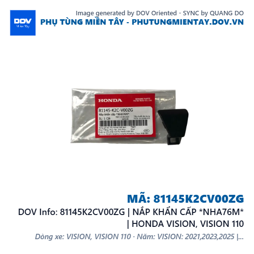 81145K2CV00ZG | NẮP KHẨN CẤP *NHA76M* | HONDA VISION, VISION 110 — 81145K2CV00ZG