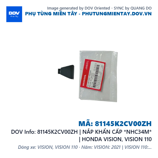 81145K2CV00ZH | NẮP KHẨN CẤP *NHC34M* | HONDA VISION, VISION 110 — 81145K2CV00ZH