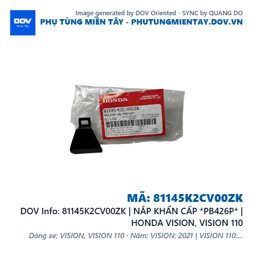 81145K2CV00ZK | NẮP KHẨN CẤP *PB426P* | HONDA VISION, VISION 110 — 81145K2CV00ZK