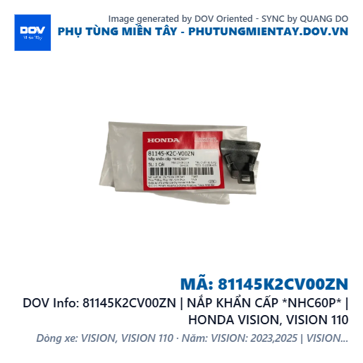81145K2CV00ZN | NẮP KHẨN CẤP *NHC60P* | HONDA VISION, VISION 110 — 81145K2CV00ZN