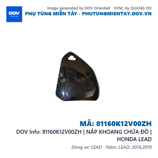 81160K12V00ZH | NẮP KHOANG CHỨA ĐỒ | HONDA LEAD — 81160K12V00ZH