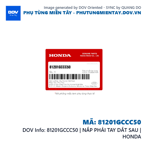81201GCCC50 | NẮP PHẢI TAY DẮT SAU | HONDA  — 81201GCCC50