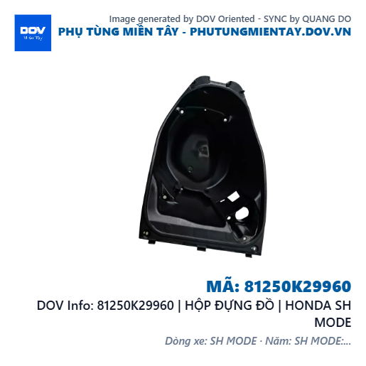 81250K29960 | HỘP ĐỰNG ĐỒ | HONDA SH MODE — 81250K29960