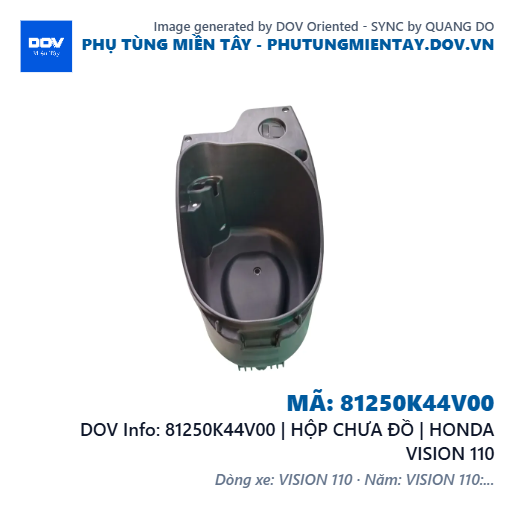 81250K44V00 | HỘP CHƯA ĐỒ | HONDA VISION 110 — 81250K44V00