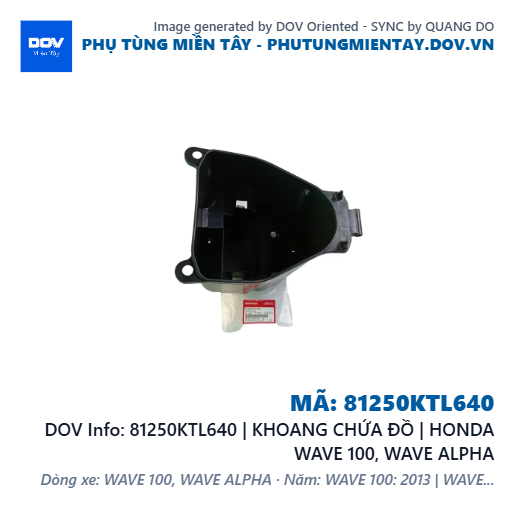 81250KTL640 | KHOANG CHỨA ĐỒ | HONDA WAVE 100, WAVE ALPHA — 81250KTL640